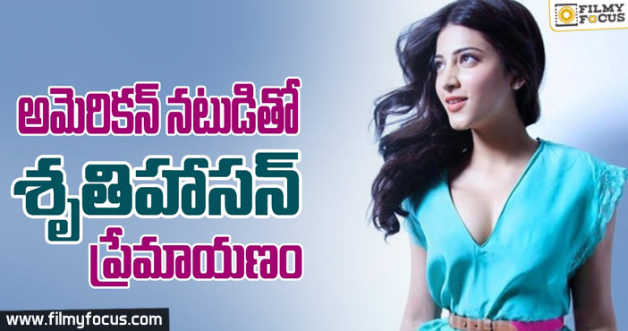 Shruti Haasan To Romance Hollywood Actor