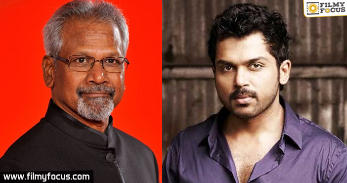 Karthi to get a makeover for Mani Ratnam’s next