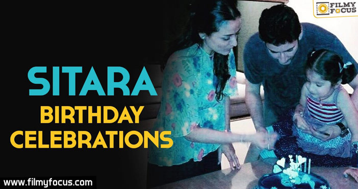 Mahesh Babu’s Daughter Sitara’s Birthday Celebrations