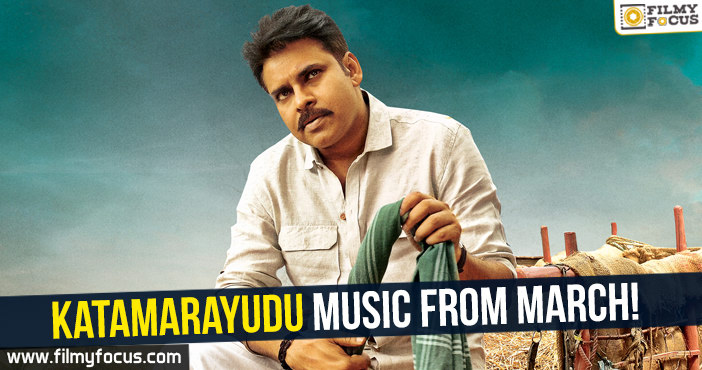 Katamarayudu music release in March first week