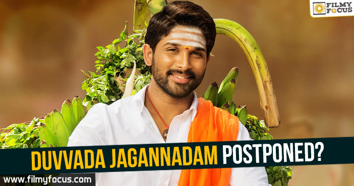 Duvvada Jagannadam postponed?