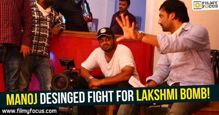 Manoj desinged fight for Lakshmi Bomb!