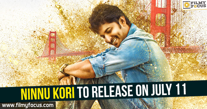 Nani’s Ninnu Kori to release on July 11