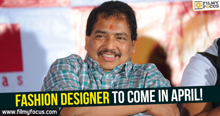 Vamsi Fashion designer to come in April!