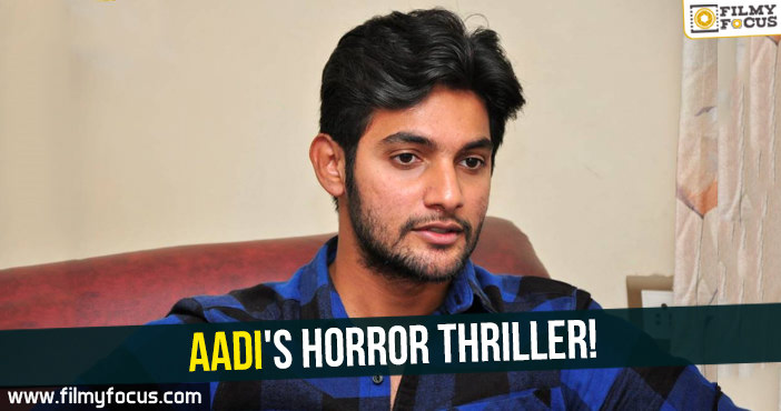 Aadi’s Horror thriller!