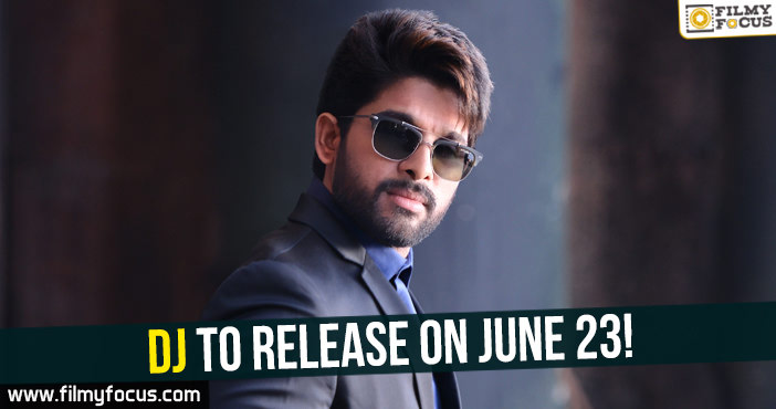 Allu Arjun’s Duvvada Jagannadham to release on June 23