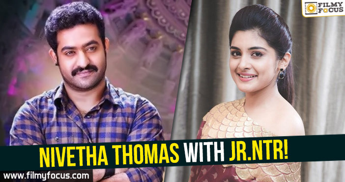 Nivetha Thomas with Jr.NTR!