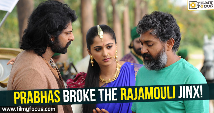 Prabhas broke the Rajamouli Jinx!