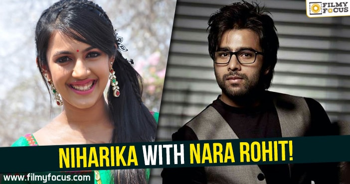 Niharika with Nara Rohit!