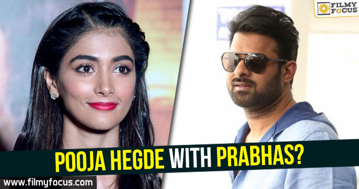 Pooja Hegde with Prabhas?