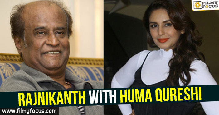 Rajnikanth with Huma Qureshi!