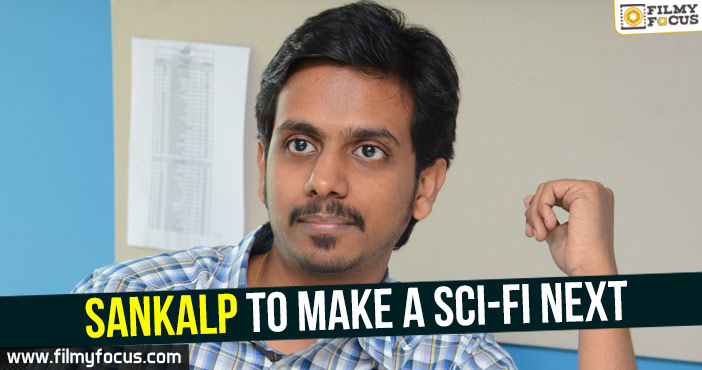 ‘Ghazi’ Sankalp to make a sci-fi next!