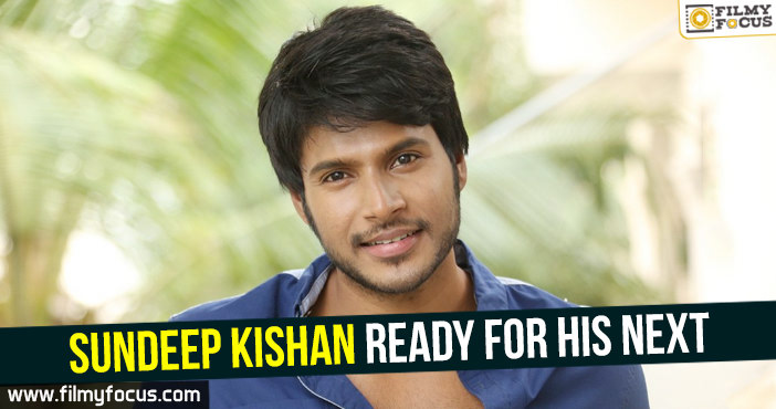 Sandeep Kishan ready for his next!