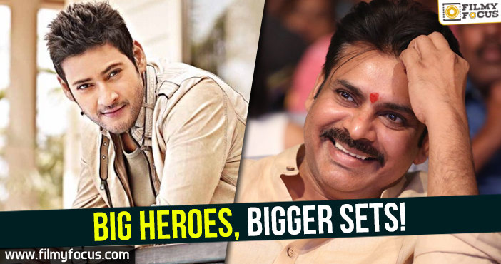 Big heroes, Bigger sets in Tollywood!