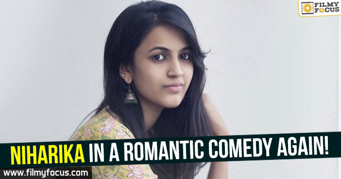 Niharika in a romantic comedy again!