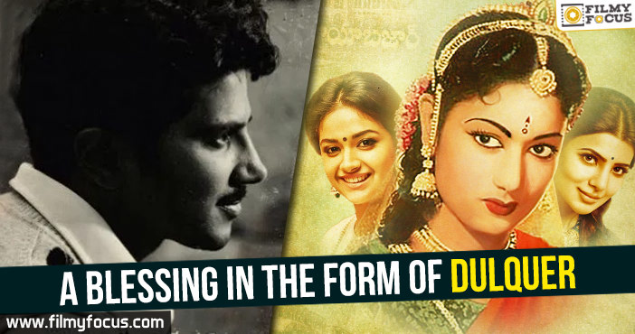 Mahanati has a blessing in the form of Dulquer Salmaan : Naga Ashwin