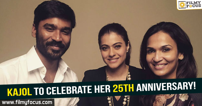 Kajol happy to celebrate her 25th anniversary with VIP-2!