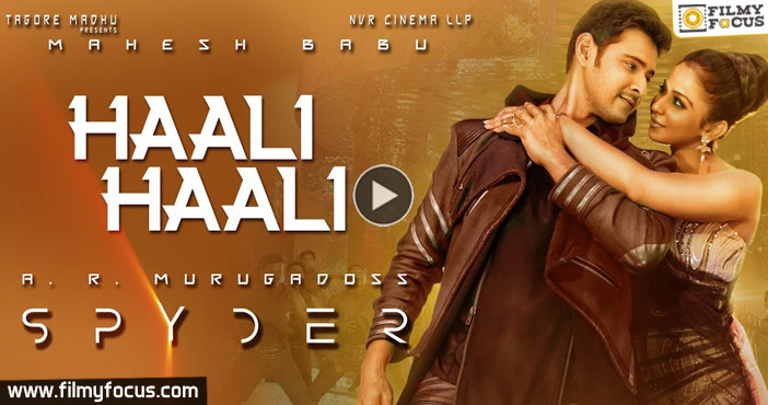 Spyder movie second single ‘Haali Haali’