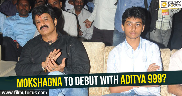 Mokshagna to debut with Aditya 999?