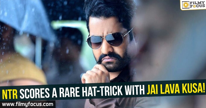 Jr. NTR scores a rare hat-trick with Jai Lava Kusa!