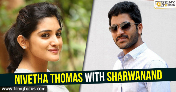 Nivetha Thomas with Sharwanand!