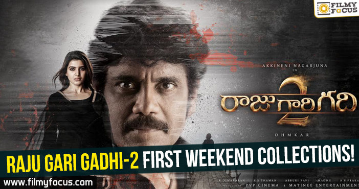 Raju Gari Gadhi-2 first weekend collections!