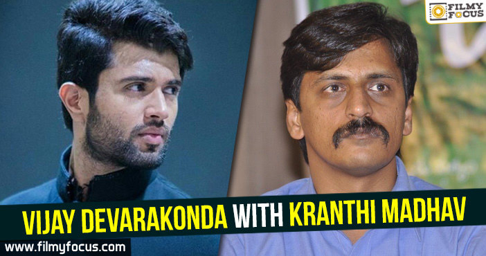 Vijay Devarakonda with Kranthi Madhav