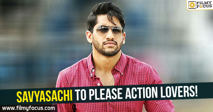 Savyasachi to please action lovers!