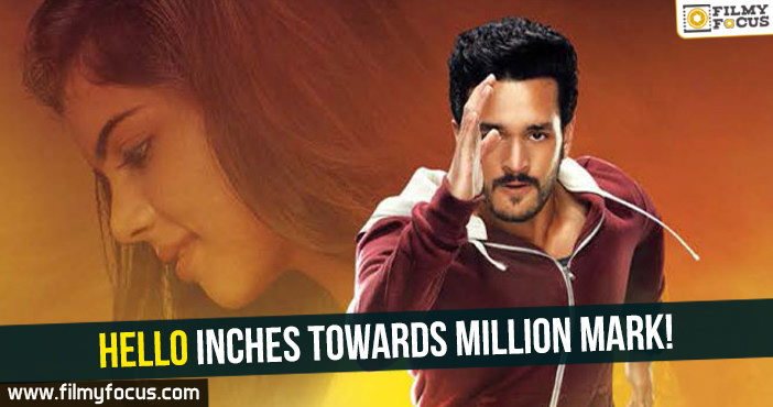 Akhil’s Hello inches towards million mark!