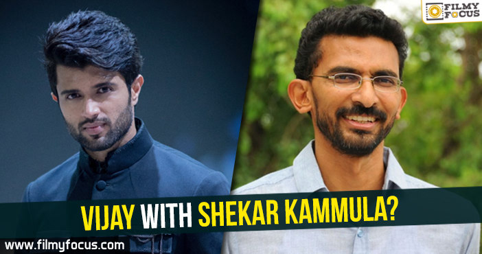 Vijay with Shekar Kammula?