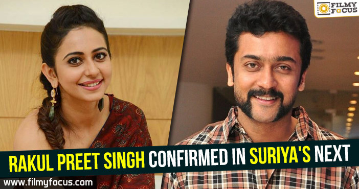 Rakul Preet Singh confirmed in Suriya’s next