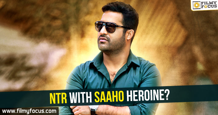 NTR with Saaho heroine?