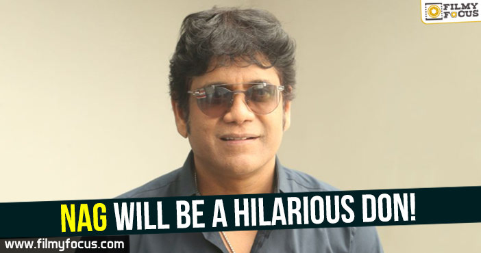 Nag will be a hilarious Don!