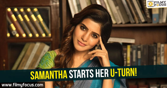 Samantha starts her U-Turn!