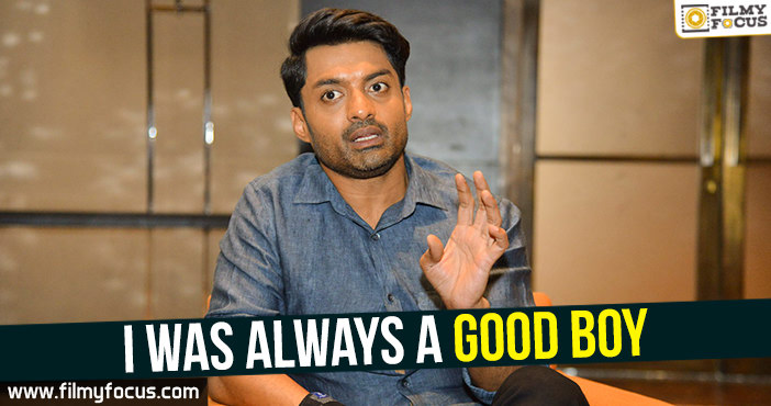 I was always a good boy – Kalyan Ram