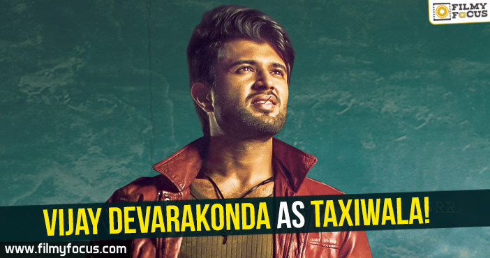 Vijay Devarakonda as Taxiwala