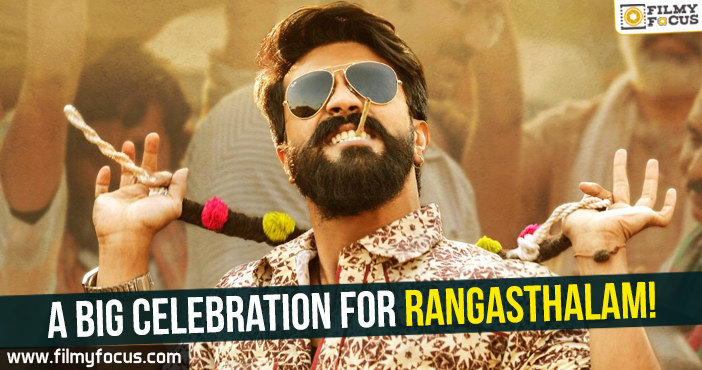 A big celebration for Rangasthalam!