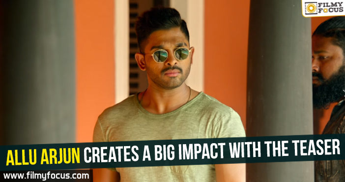 Allu Arjun creates a big impact with the teaser