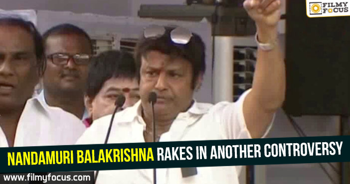 Nandamuri Balakrishna rakes in another controversy