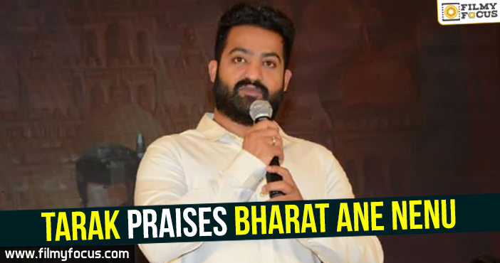 Tarak praises Bharat Ane Nenu