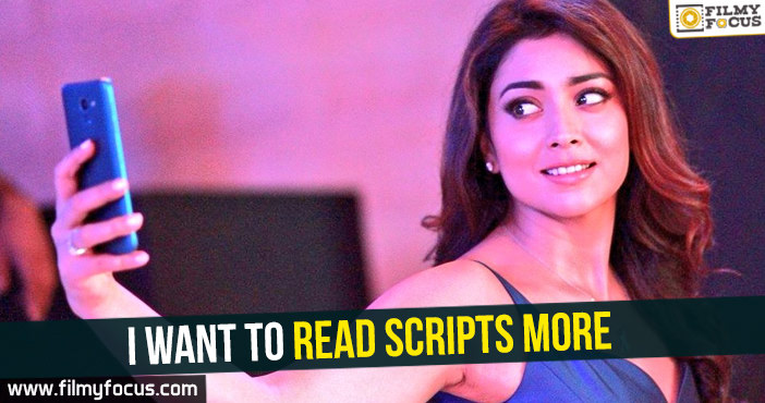 I want to read scripts more – Shriya