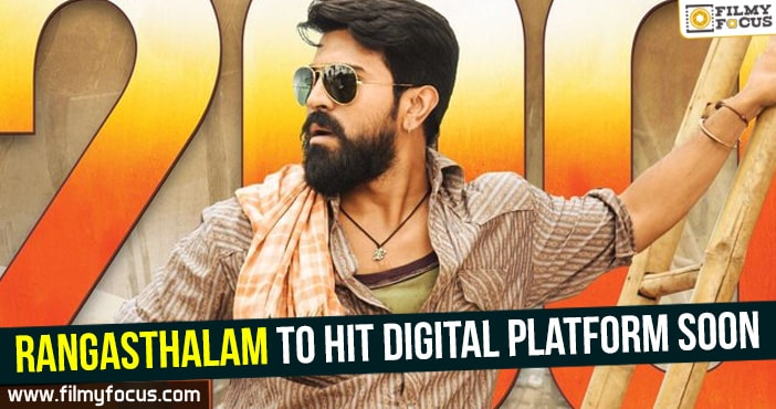 Rangasthalam to hit digital platform soon