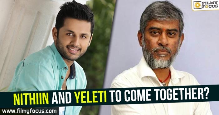 Nithiin and Yeleti to come together?