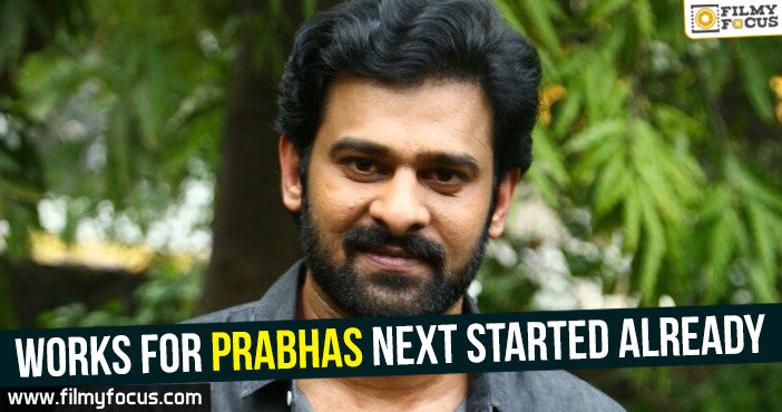 Works for Prabhas next started already