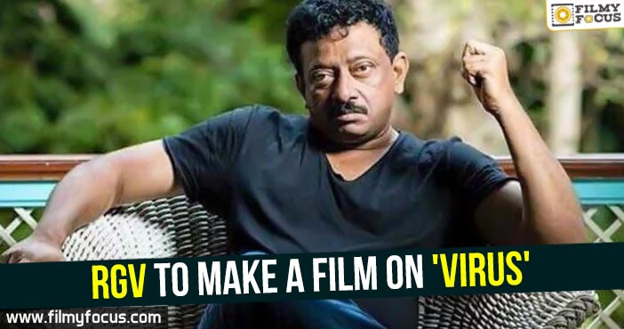 RGV to make a film on ‘Virus’