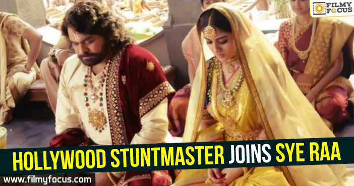 Hollywood stuntmaster joins Sye Raa