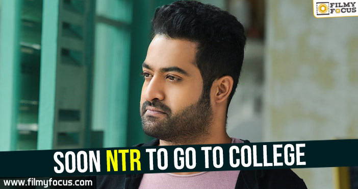 Soon NTR to go to college