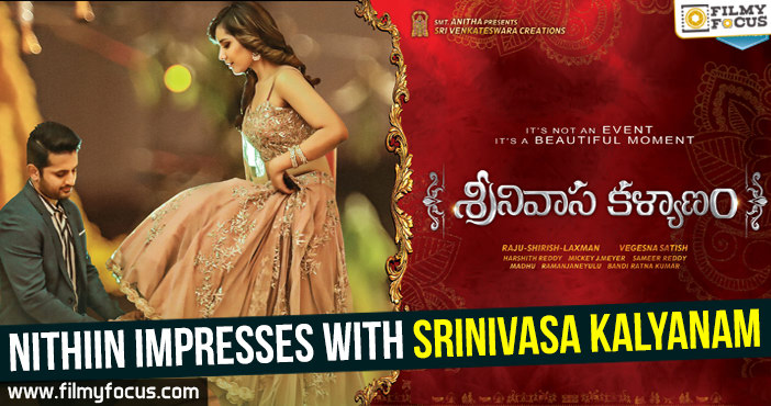 Nithiin impresses with Srinivasa Kalyanam