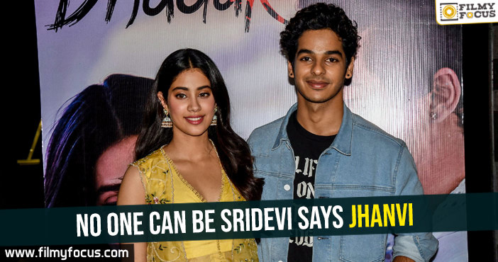 No one can be Sridevi Says Jhanvi