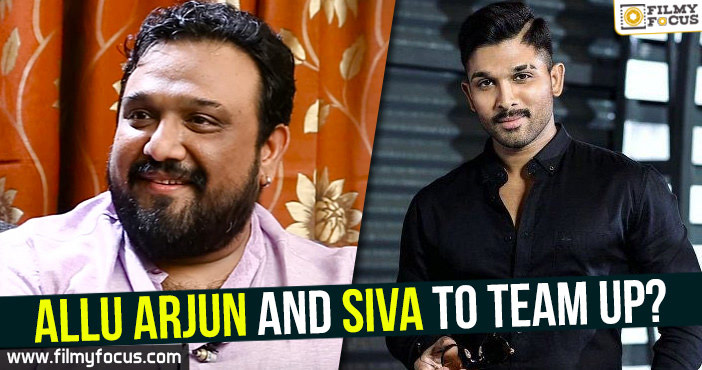 Allu Arjun and Siva to team up?